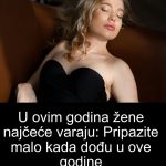 U ovim godina žene najčeće varaju: Pripazite malo kada dođu u ove godine U ovim godina žene najčeće varaju: Pripazite malo kada dođu u ove godine - featured image