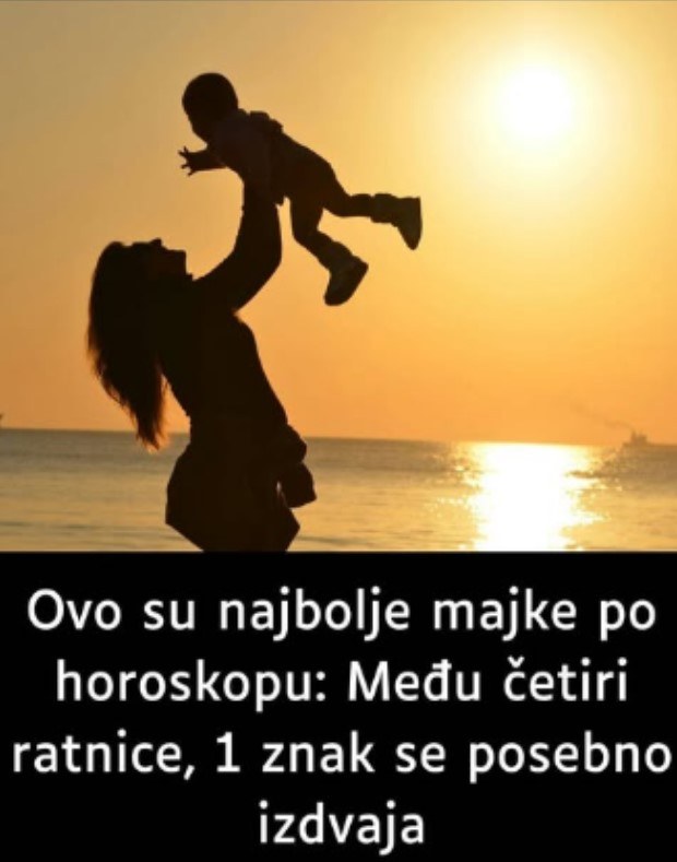 Ovo su najbolje majke po horoskopu: Među četiri ratnice, 1 znak se posebno izdvaja - featured image
